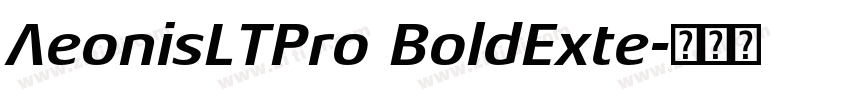 AeonisLTPro BoldExte字体转换 AeonisLTPro BoldExte字体转换